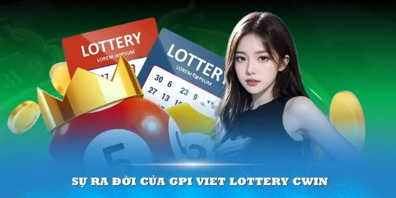 su-ra-doi-cua-GPI-Viet-Lottery- Cwin