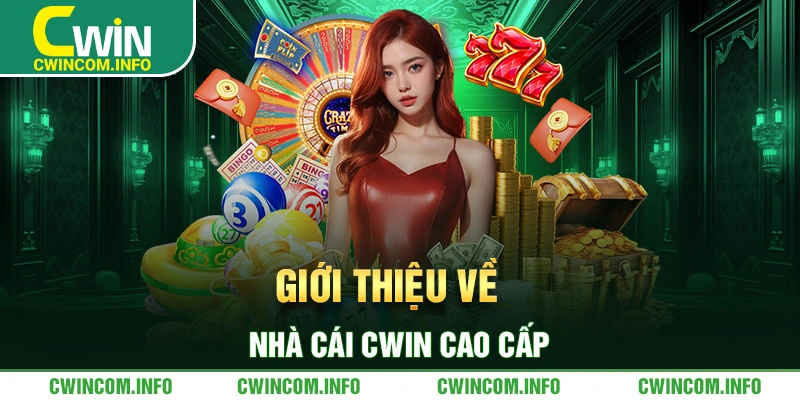  gioi-thieu-ve-nha-cai-cwin-cao-cap