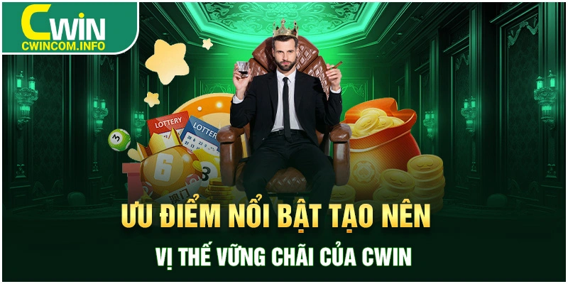 uu-diem-noi-bat-tao-nen-vi-the-vung-chai-cua-cwin